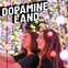 Dopamine Land